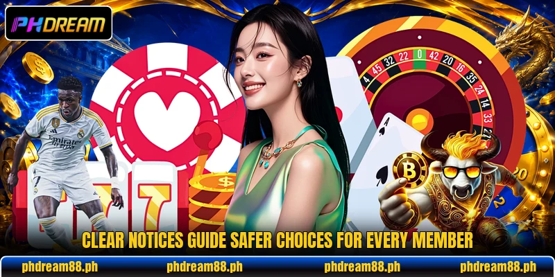 Clear notices guide safer choices for every member