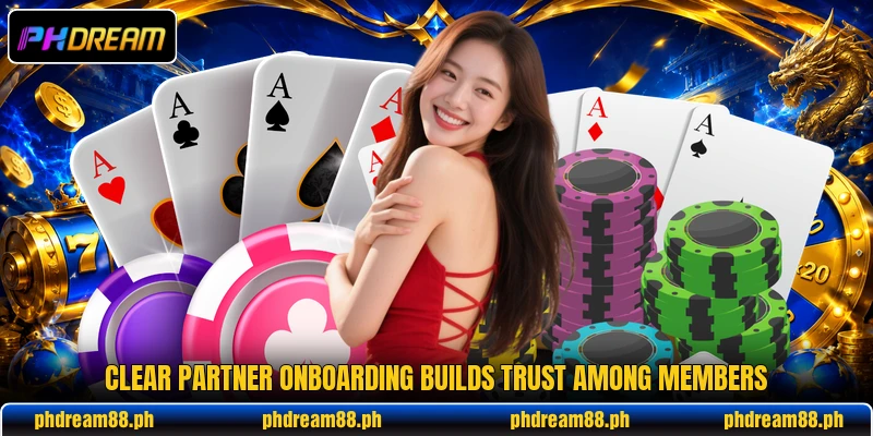 Clear partner onboarding builds trust among members