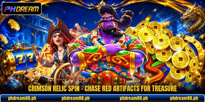 Crimson Relic Spin - Chase Red Artifacts For Treasure