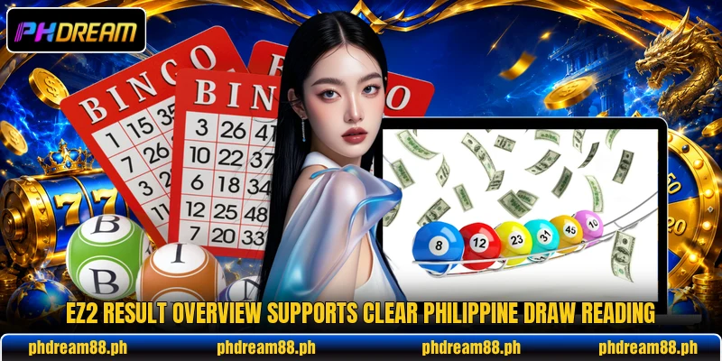 EZ2 Result overview supports clear Philippine draw reading EZ2 Result overview supports clear Philippine draw reading