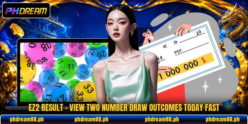 EZ2 Result - View Two Number Draw Outcomes Today Fast