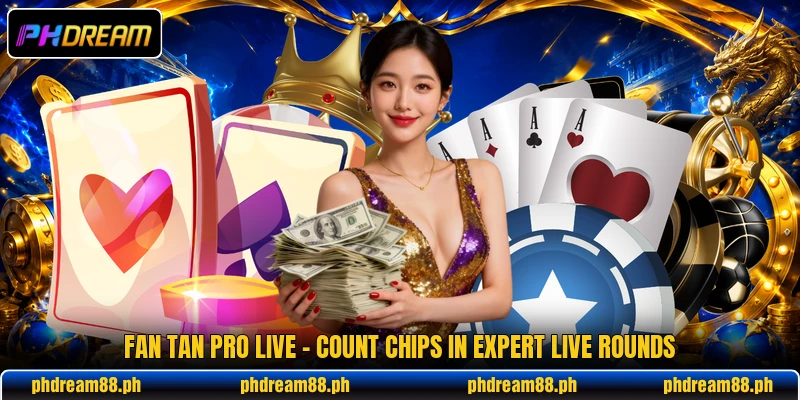 Fan Tan Pro Live - Count Chips In Expert Live Rounds