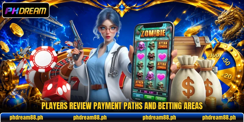 Players review payment paths and betting areas