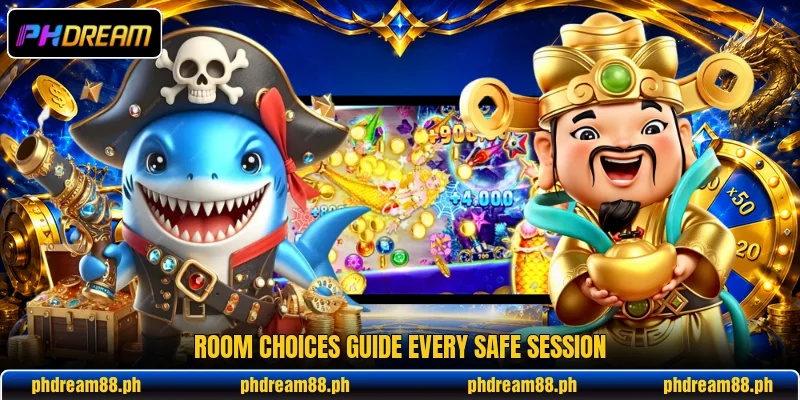 Room choices guide every safe session