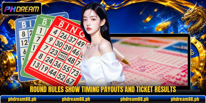 Round rules show timing payouts and ticket results Round rules show timing payouts and ticket results