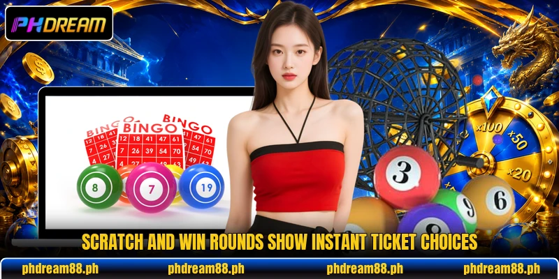 Scratch and Win rounds show instant ticket choices Scratch and Win rounds show instant ticket choices