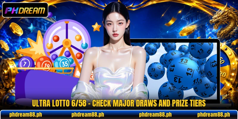 Ultra Lotto 6/58 - Check Major Draws And Prize Tiers